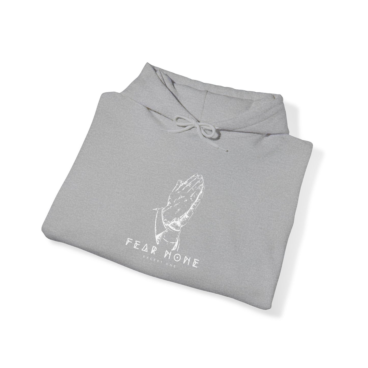 Fear None Hooded Sweatshirt